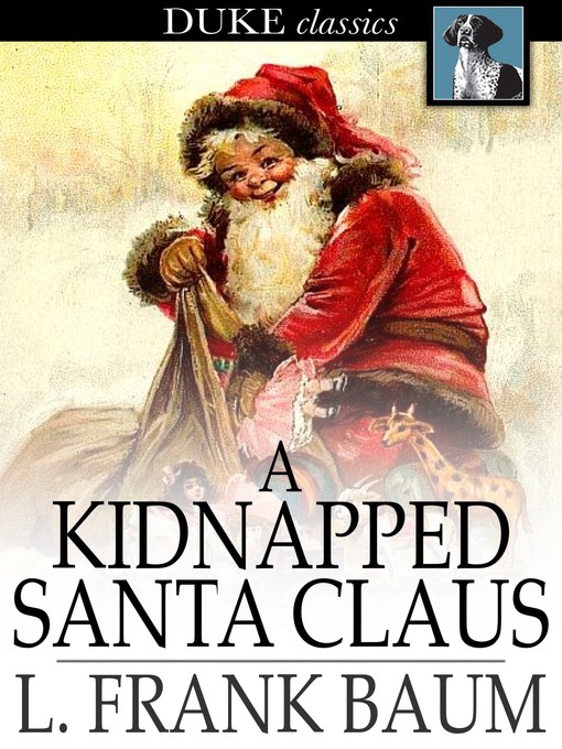 Titeldetails für A Kidnapped Santa Claus nach L. Frank Baum - Verfügbar